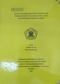 ANALISA PENGARUH PREVENTIVE MAINTENANCE TERHADAP EFEKTIVITAS KINERJA PERALATAN ELEKTROMEDIK DI BKMM CIKAMPEK