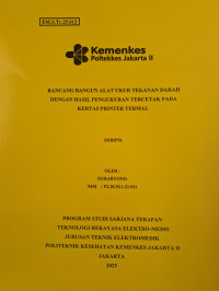 RANCANG BANGUN ALAT UKUR TEKANAN DARAH DENGAN HASIL PENGUKURAN TERCETAK PADA KERTAS PRINTER TERMAL