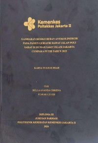 Gambaran Resiko Beban Antikolinergik Pada Pasien Geriatri Rawat Jalan Poli Saraf Di Rumah Sakit Islam Jakarta Cempaka Putih Tahun 2023