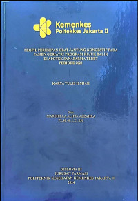 Profil Peresepan Obat Jantung Kongestif pada Pasien Geriatri Program Rujuk Balik di Apotek Sanafarma Tebet Periode 2023