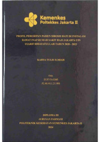 Profil Peresepan Pasien Sirosis Hati di Instalasi Rawat Inap Rumah Sakit Haji Jakarta UIN Syarif Hidayatullah Tahun 2020 – 2023