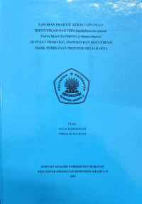 Laporan Praktik Kerja Lapangan Identifikasi Bakteri Staphylococcus aureus pada Ikan Bandeng (Chanos chanos) di Pusat Produksi, Inspeksi dan Sertifikasi Hasil Perikanan Provinsi DKI Jakarta