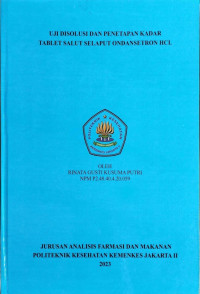 Uji Disolusi dan Penetapan Kadar Tablet Salut Selaput Ondansetron HCl