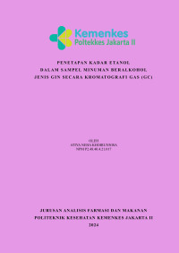 Penetapan Kadar Etanol dalam Sampel Minuman Beralkohol jenis Gin secara Kromatografi Gas (GC)