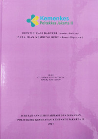 Identifikasi Bakteri Vibrio cholerae pada Ikan Kembung Beku (Rastrelliger sp.)