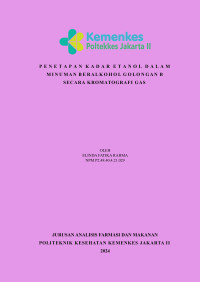 Penetapan Kadar Etanol Dalam Minuman Beralkohol Golongan B Secara Kromatografi Gas