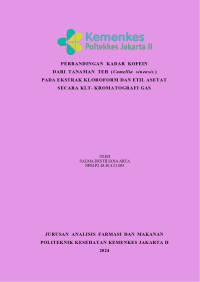 Perbandingan Kadar Kofeindari Tanaman Teh (Camellia sinensis) pada Ekstrak Kloroform dan Etil Asetat secara KLT-Kromatografi Gas