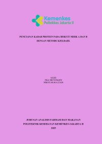 Penetapan Kadar Protein Pada Biskuit Merk A dan B dengan Metode Kjeldahl