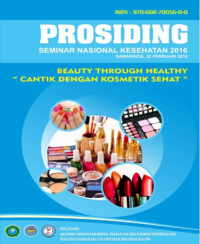 Seminar Nasional Kesehatan 2016 : Beauty Through Healthy - Cantik Dengan Kosmetik Sehat