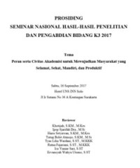 PROSIDING SEMINAR NASIONAL HASIL-HASIL PENELITIAN DAN PENGABDIAN BIDANG K3 2017