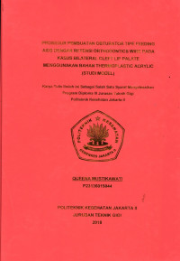 Prosedur Pembuatan Obturator Tipe Feeding Aids Dengan Retensi Orthodontics Wire Pada Kasus Bilateral Cleft Lip Palate Menggunakan Bahan Thermoplastic Acrylic
