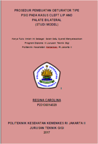 Prosedur Pembuatan Obturator Tipe PSIO pada Kasus Cleft Lip And Palate Bilateral (Studi Model)