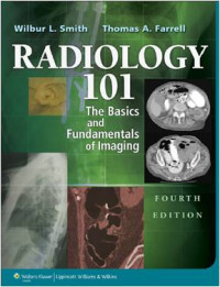 Radiology 101 : The Basics and Fundamentals of Imaging