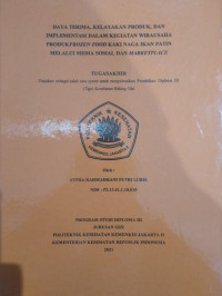 Daya Terima, Kelayakan Produk, Dan Implementasi Dalam Kegiatan Wirausaha Produk Frozen Food Kaki Naga Ikan Patin Melalui Media Sosial Dan 
 MarketPlace