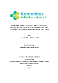 LAPORAN PELAKSANAAN KELUARGA BINAAN KASUS BALITA STUNTING DAN GIZI KURANG DI RT 002 RW 007 DESA SITU UDIK, KECAMATAN CIBUNGBULANG, KABUPATEN BOGOR, JAWA BARAT