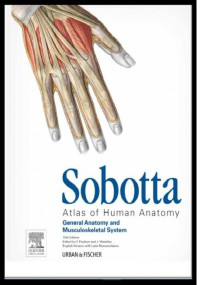 Sobotta Atlas of Human Anatomy General Anatomy and Musculoskeletal System