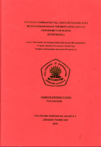 Prosedur Pembuatan Full Denture Rahang Atas menggunakan bahan Thermoplastic  Acrylic dengan metode injeksi