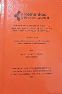 Hubungan Tingkat Pengetahuan, Pola Makan, dan Kebiasaan jajan dengan Status Gizi Siswa/I SMPIT Taufiqurrahman Kota Bekasi