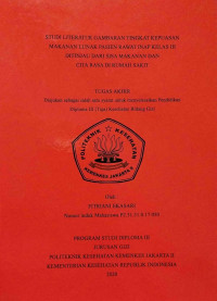 Studi Literatur Gambaran Tingkat Kepuasan Makanan Lunak Pasien Rawat Inap Kelas III Ditinjau Dari Sisa Makanan Dan Cita Rasa Di Rumah SakitI