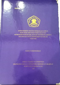 Studi Deskriptif Tentang Pengelolaan Sampah Pada Phase Storage dan Phase Collection Di Perumahan Puri Husada Agung RW 10 Puri Husada Agung, Desa Cibinong Kecamatan Gunung SIndur Kabupaten Bogor Tahun 2020