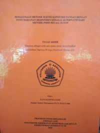 Penggunaan Metode Survei Konsumsi Pangan dengan Foto Makanan Responden Sebagai Alternatif dari Metode Food Recall 24 Jam