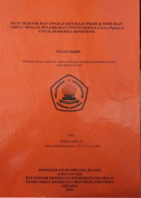 Mutu Hedonik Dan Tingkat Kesukaan Produk Sosis Ikan“ARICA” Dengan Penambahan Tepung Pepaya (Carica papaya L) Untuk Penderita Hipertensi