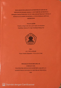 Pengaruh Penambahan Konsentrasi Sari Buah Mengkudu(Morinda Citrifolia L) dan Sari Buah Mangga(Mangifera Indica) terhadap Mutu Organoleptik dan Tingkat Kesukaan Es
Krim Morindica untuk Remaja Dewasa Hipertensi