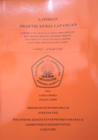 Laporan Pelaksanaan Keluarga Binaan Kelurahan Bojong Pondok Terong Kecamatan Cipayung Kota Depok Kasus Ibu Menyusui Gizi Lebih 1 Maret – 14 Maret 2021