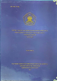 Faktor-Faktor yang Berhubungan dengan Stres Kerja Pada Perawat Di Unit Rawat Inap Rumah Sakit X Tangerang, Banten Tahun 2021