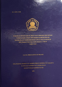 Hubungan Pengetahuan Sikap, Dan Tindakan Ibu Rumah Tangga Pada Tahap Pewadahan Sampah Dalam Pengelolaan Sampah Rumah Tangga Wilayah Rw.05 Kelurahan Malaka Sari Jakarta Timur Tahun 2021