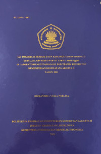 Uji Toksisitas Serbuk Daun Kemangi (Ocimum sanctum L.) Sebagai Larvasida Nabati LarvaAedes aegypti Di Laboratorium Entomologi Politeknik Kesehatan Kementerian Kesehatan jakarta Tahun 2021