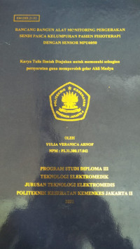 Rancang Bangun Alat Monitoring Pergerakan Sendi Pasca Kelumpuhan Pasien Fisioterafi Dengan Sensor MPU6050