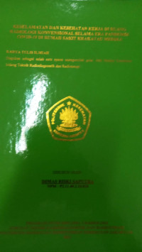 Keselamatan Dan Kesehatan Kerja Di Ruang Radiologi Konvensional Selama Era Pandemik Covid 19 Di Rumah Sakit Krakatau Medika