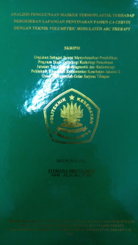 Analisis Pengunaan Penggunaan Masker Termoplastik Terhadap Pergeseran Lapangan Penyinaran Pasien CA Cervix Dengan Teknik Volumetric Modulated Arc Therapy