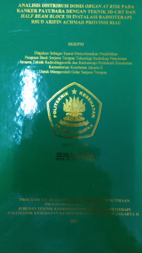 Analisis Distribusi Dosis Organ At Risk Pada Kanker Payudara Dengan Teknik 3D-CRT dan Half Beam Block di Instalasi Radioterapi RSUD Arifin Achmad Provinsi Riau