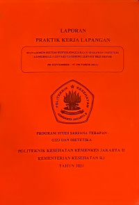 Laporan Praktik Kerja Lapangan (PKL) Manajemen Sistem Penyelenggaraan Makanan Institusi (MSPMI) Komersial di Lestari Catering Beji Depok (06 September – 07 Oktober 2021)