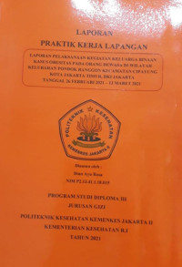 Laporan Pelaksanaan Kegiatan Keluarga Binaan Kasus Obesitas Pada Orang Dewasa Di Wilayah Kelurahan Pondok Ranggon Kecamatan Cipayung Kota Jakarta Timur , DKI Jakarta Tanggal 26 Februari 2021 - 13 Maret 2021