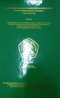 Analisa Noise Pada CT-Scan Thorax Dengan Menggunakan Aplikasi Admire DiI RSUD Cengkareng Pada Tahun 2021