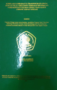 Korelasi Gambaran Ultasonografi Ginjal Dengan Nilai Kreatinin Terhadap Ketebalan Parenkim Dan Ukuran Ginjal Pada Kasus Chronic Kidney Disease