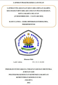 Laporan Pelaksanaan Keluarga Binaan (KABIN) Kelurahan Bintaro, Kecamatan Pesanggrahan,KOta Jakarta Selatan (15 Desember 2021 – 5 Januari 2022) Kasus Lansia - Gerd, 
 Hiperkolesterolemia, Prehipertensi