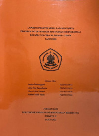 Laporan Praktik Kerja Lapangan Program Intervensi Gizi Masyarakat Di Puskesmas Kecamatan Ciracas Jakarta Timur Tanggal  09 Maret - 16 Maret 2022