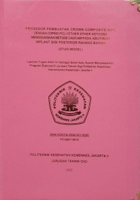 Prosedur Pembuatan Crown Composite HIPC Dengan Coping Polyether Ether Kethone Menggunakan Metode CAD/CAM Pada Abutment Implant Gigi Posterior Rahang Bawah (Studi Model)