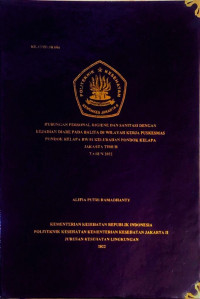 Hubungan Personal Higiene Dan Sanitasi Dengan Kejadian Diare Pada Balita (1-5 tahun) di Wilayah Kerja Puskesmas Pondok Kelapa RW 01 Kelurahan Pondok Kelapa Jakarta Timur Tahun 2022”