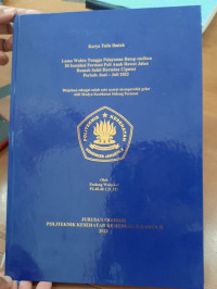 Lama Waktu Tunggu Pelayanan Resep Racikan Di Instalasi Farmasi Poli Anak Rawat Jalan Rumah Sakit Hermina Ciputat Periode Juni - Juli 2022