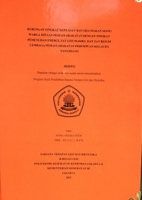 Hubungan Tingkat Kepuasan dan Sisa Makan Siang Warga Binaan Pemasyarakatan dengan Tingkat Tingkat Pemenuhan Energi, Zat Gizi Makro, dan Zat Besi di Lembaga Pemasyarakatan Perempuan Kelas IIA Tangerang