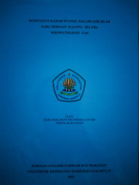 Penetapan Kadar Etanol dalam Sari Buah pada Sediaan Kaleng Secara Kromatografi Gas