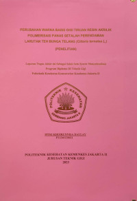 Perubahan Warna Basis Gigi Tiruan Resin Akrilik Polimerisasi Panas Setelah Perendaman Larutan Teh Bunga Telang (Clitoria ternatea L.)