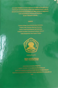 ANALISIS PERBEDAAN NILAI SIGNAL TO NOISE RATIO (SNR) DAN CONTRAST TO NOISE RATIO (CNR) PADA PENGGUNAAN VARIASI RECEIVE BANDWIDTH PEMERIKSAAN MRI CERVICAL SEQUENCE T1WI FSE DENGAN POTONGAN SAGITTAL DI RSU HERMINA DEPOK