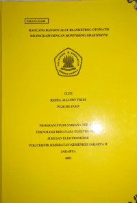 RANCANG BANGUN ALAT BLANKETROL OTOMATIS DILENGKAPI DENGAN MONITORING SMARTPHONE