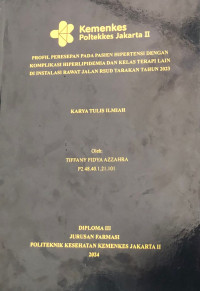 Profil Peresepan Pada Pasien Hipertensi Dengan Komplikasi Hiperlipidemia dan Kelas Terapi Lain di Instalasi Rawat Jalan RSUD Tarakan Tahun 2023